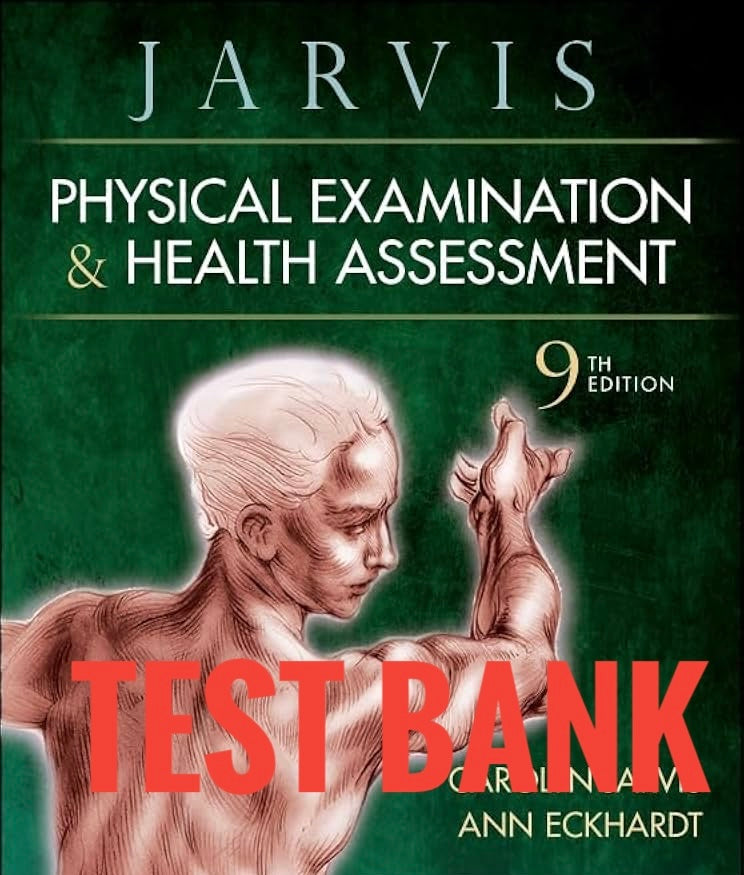 Test Bank Physical Examination and Health Assessment 9th Edition by Jarvis