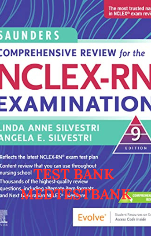 TEST BANK Saunders Comprehensive Review for the NCLEX-RN® Examination - E-Book
